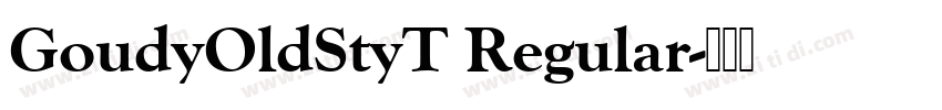 GoudyOldStyT Regular字体转换